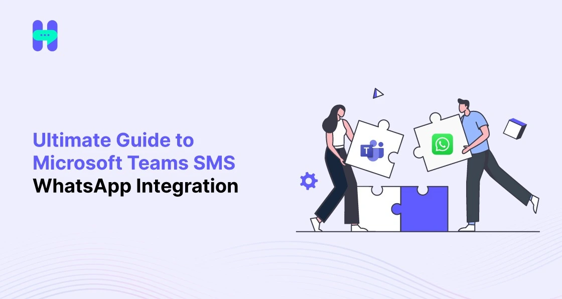 Guide To Microsoft Teams SMS WhatsApp Integration